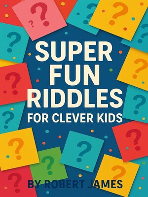 cover image of Super Fun Riddles For Clever Kids